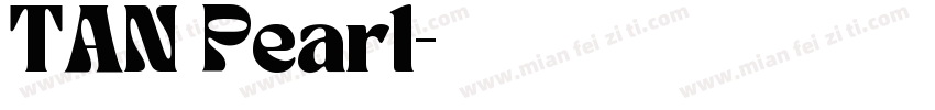 TAN Pearl字体转换